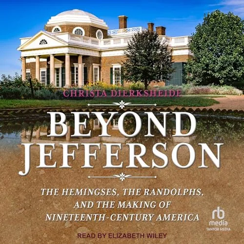 Beyond Jefferson By Christa Dierksheide